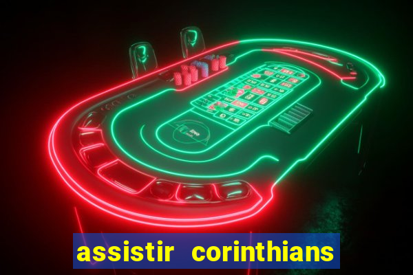 assistir corinthians x vasco futemax